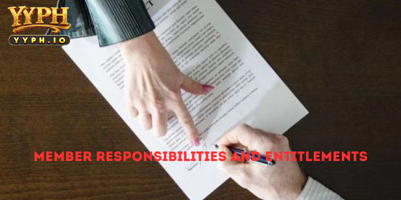Member Responsibilities and Entitlements