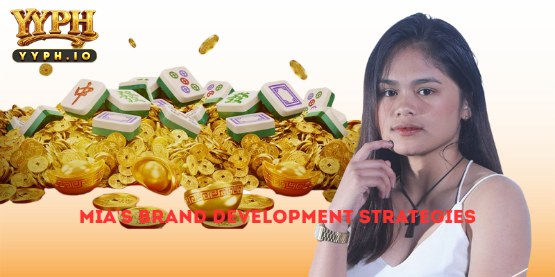 Mia's Brand Development Strategies