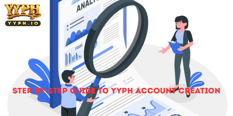 Step-by-Step Guide to YYPH Account Creation