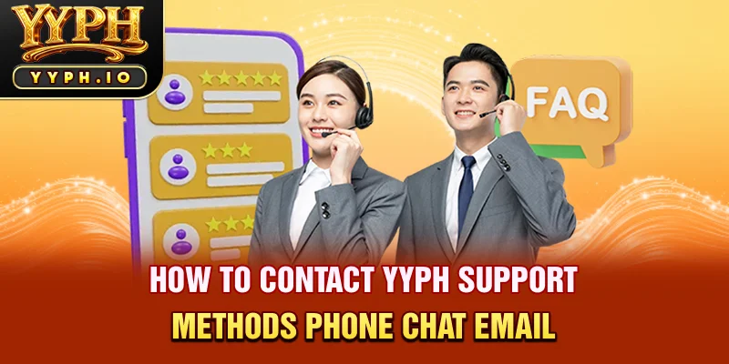 how to contact yyph support methods phone chat email