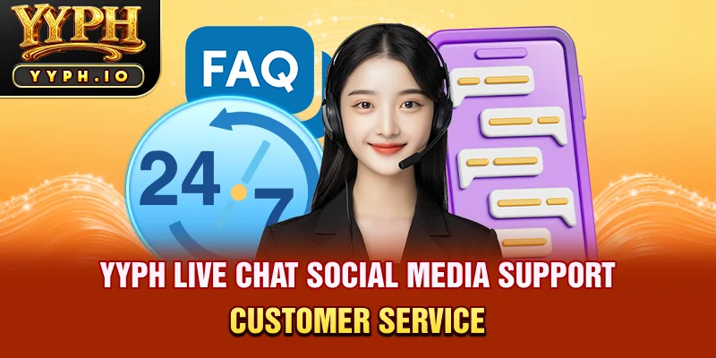 yyph live chat social media support customer service